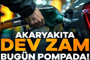 892548-akaryakita-dev-zam-bugun-pompaya-yansidi-67e24114604de