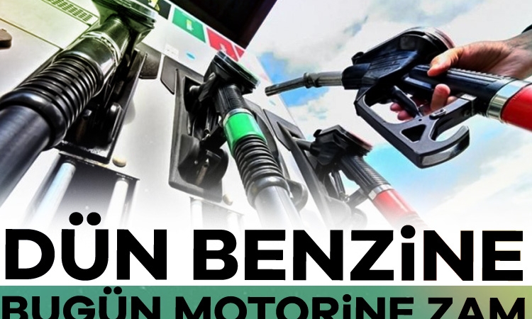 Dün benzine bugün motorine zam geldi!
