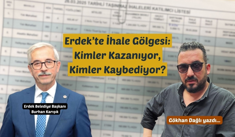 Erdek’te İhale Gölgesi: Kimler Kazanıyor, Kimler Kaybediyor?