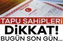 894751-tapu-sahipleri-dikkat-bugun-son-gun-67f369d355631