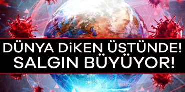 900058-dunya-diken-ustunde-salgin-buyuyor-681d9ccf29067