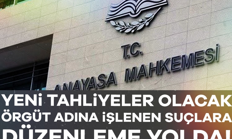 Yeni tahliyeler olacak: Örgüt adına işlenen suçlara düzenleme yolda!