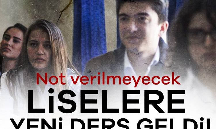 Liselere yeni ders geldi! Not verilmeyecek