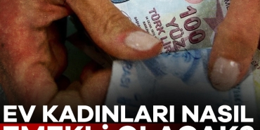 901174-ev-kadinlari-nasil-emekli-olacak-6827069214dda