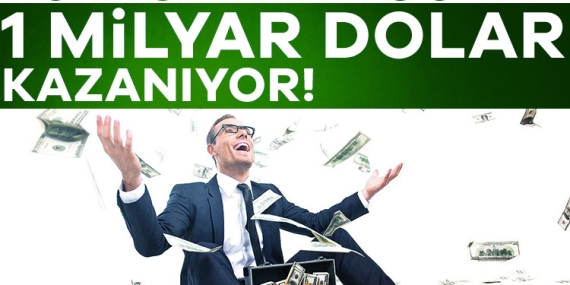 Bu insanlar günde 1 milyar dolar kazanıyor!