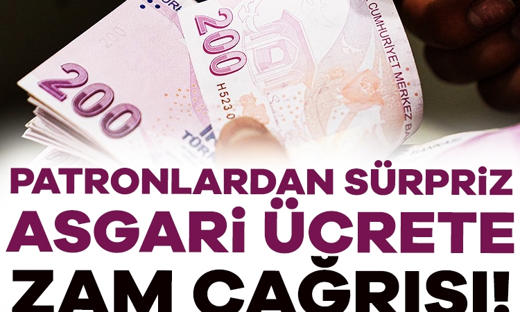 Patronlardan sürpriz asgari ücrete zam çağrısı! Oran da verdiler
