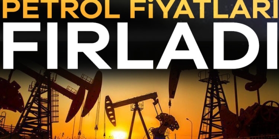 Dünya diken üstünde! Petrol fiyatları fırladı…