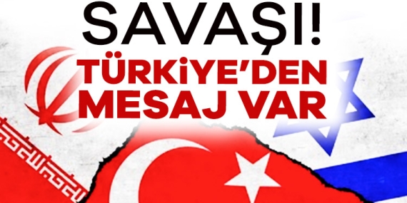 İran İsrail savaşı! Türkiye’den mesaj var…