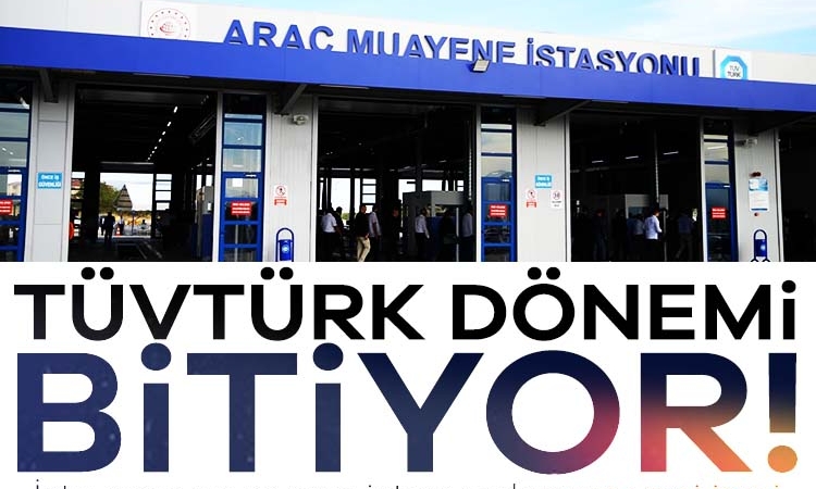 TÜVTÜRK dönemi bitiyor! İşte araç muayene istasyonlarının yeni ismi