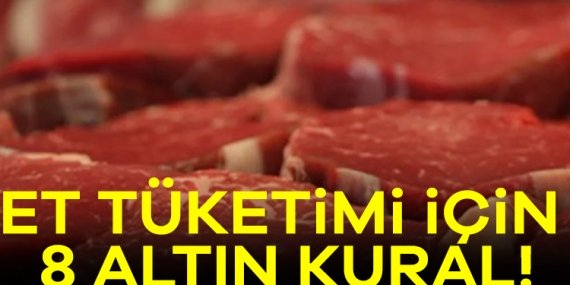 Et tüketimi için 8 altın kural! Bayramda ‘sakatat’ detayı