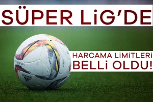 907821-super-lig-de-harcama-limitleri-belli-oldu-6863618153c2f-1