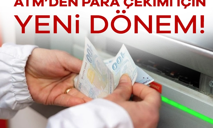 ATM’den para çekimi için yeni dönem! Limit arttı
