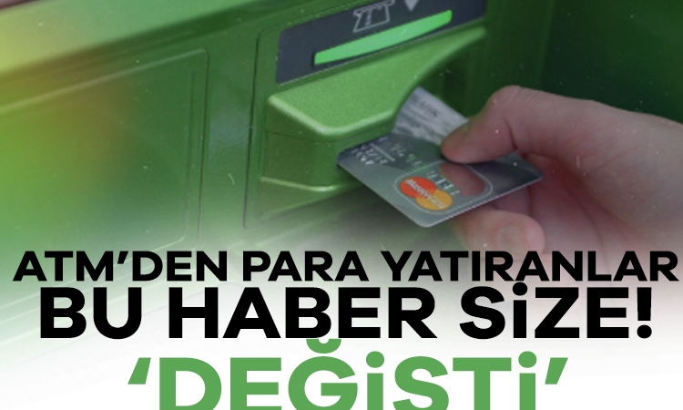 ATM’ye para yatırma limitleri güncellendi