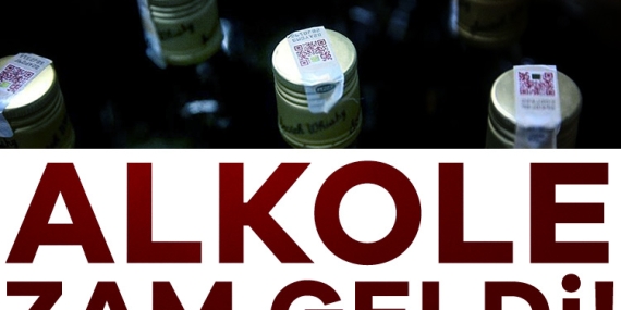 Alkole zam geldi!