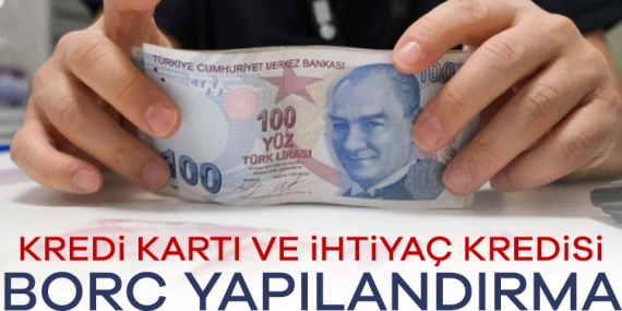 Kredi kartı ve ihtiyaç kredisi borç yapılandırma… Tüm detaylar belli oldu