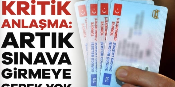 O ülkeyle kritik anlaşma: Artık sınava girmeye gerek yok