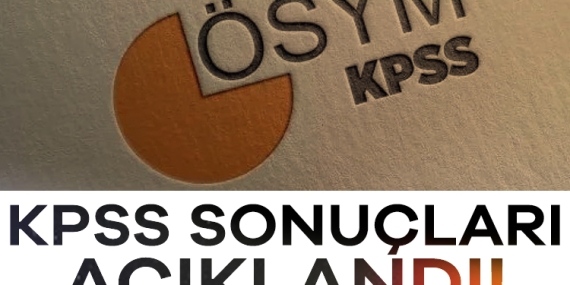 KPSS 2025 sonuçları açıklandı