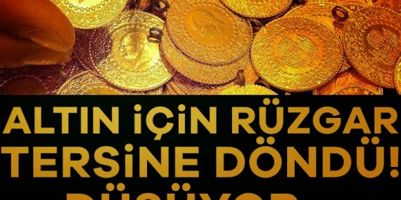Altın için rüzgar tersine döndü: Düşüyor…