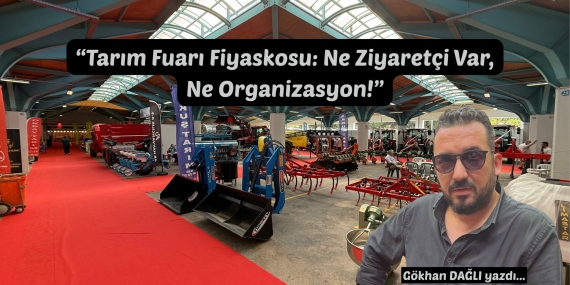 “Tarım Fuarı Fiyaskosu: Ne Ziyaretçi Var, Ne Organizasyon!”